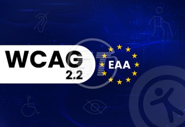 WCAG 2.2 and EAA Readiness